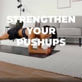 Improve Your Push-Up Form With These 6 Arm-Strengthening Exercises From Kayla Itsines