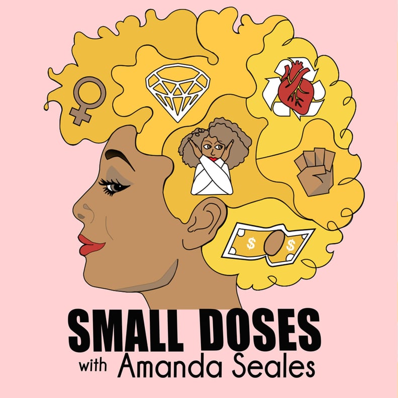 "Small Doses With Amanda Seales"