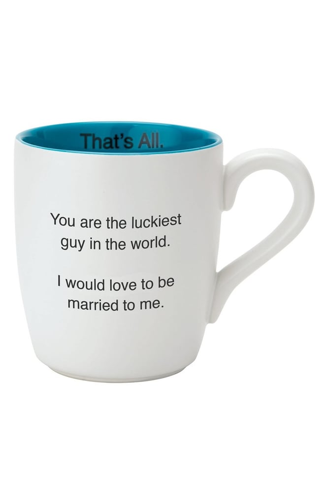 "Luckiest Guy — That's All" Mug ($15)