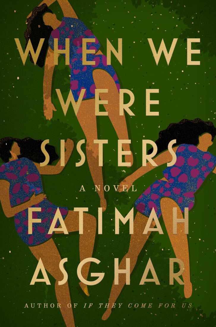“When We Were Sisters” by Fatimah Asghar Best New Books of 2022 So