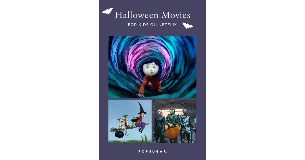 Halloween Movies For Kids on Netflix | POPSUGAR Family ...