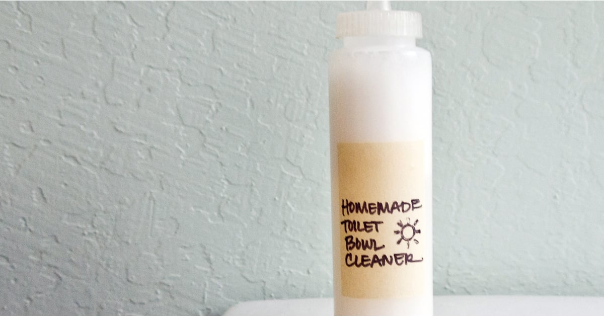 Homemade Toilet Bowl Cleaner Popsugar Smart Living