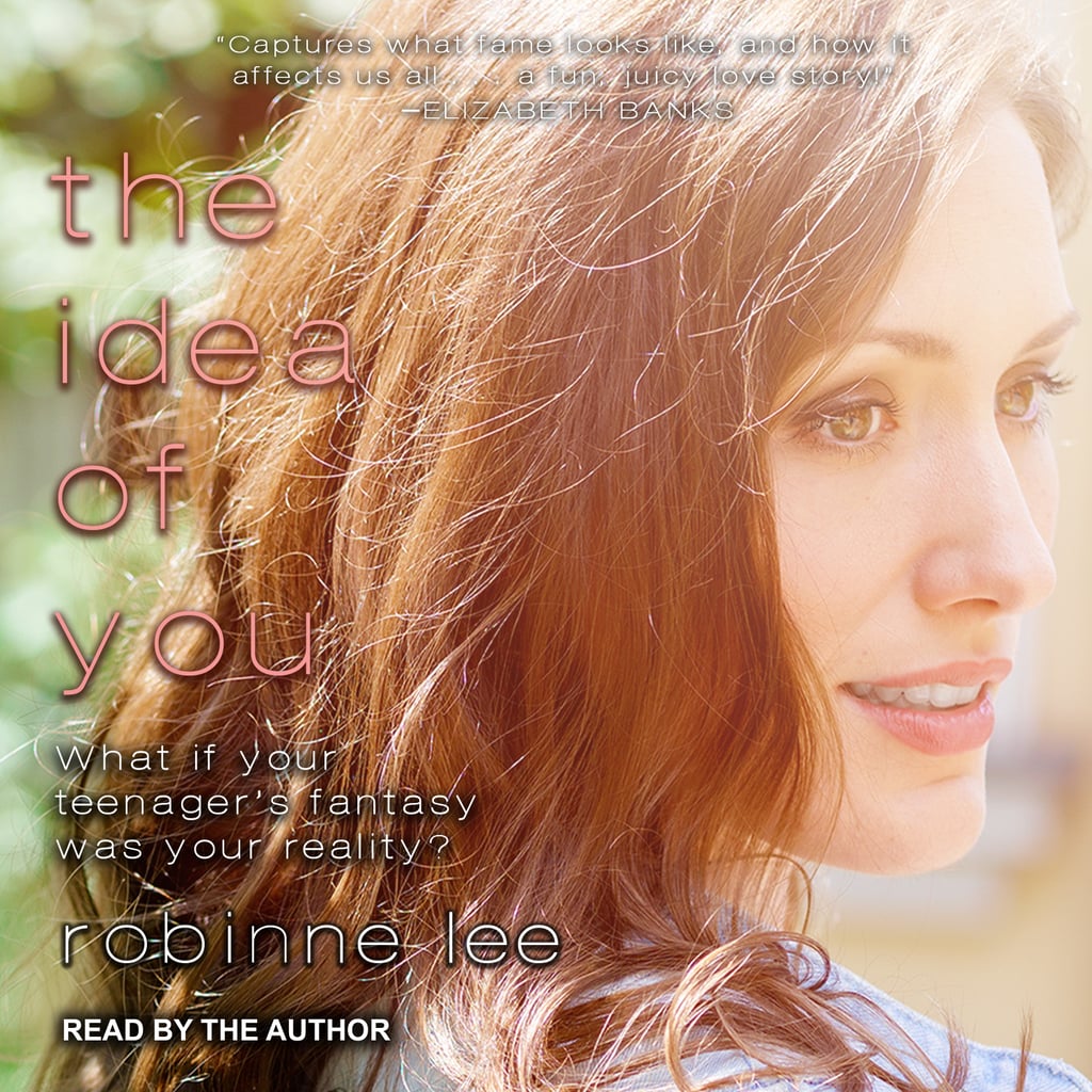 The Idea of You by Robinne Lee