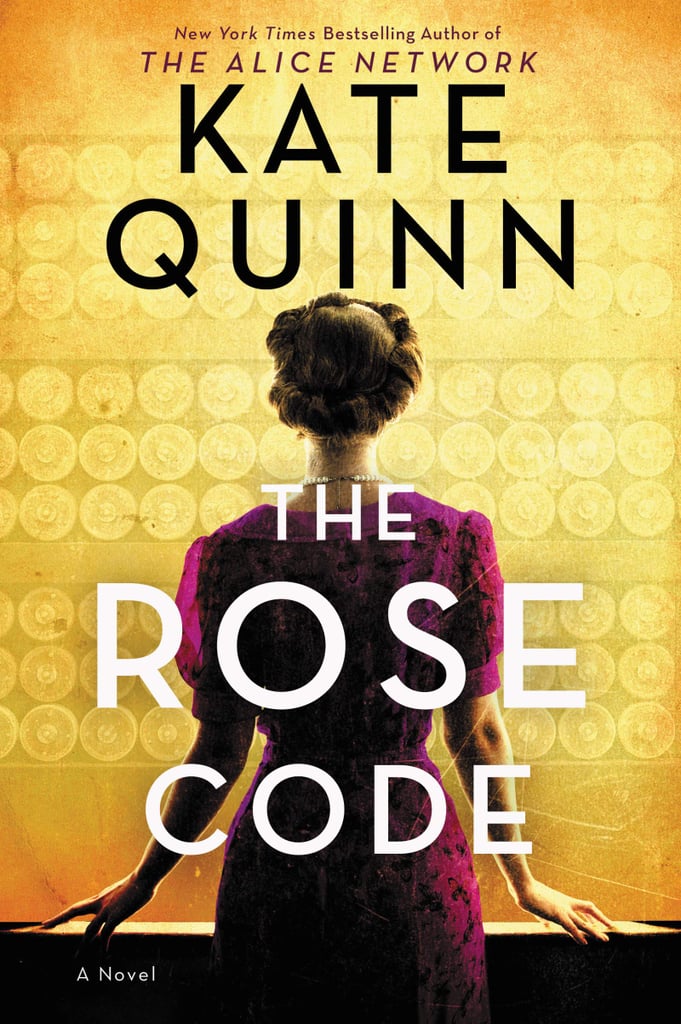 The Rose Code by Kate Quinn Best New Books Coming Out in