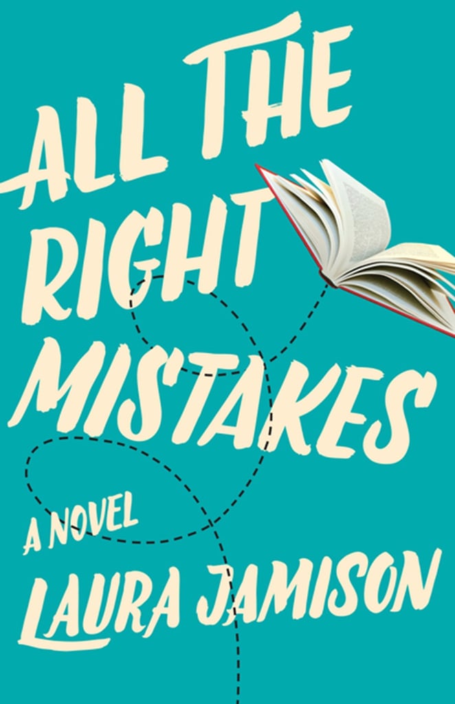 All the Right Mistakes by Laura Jamison