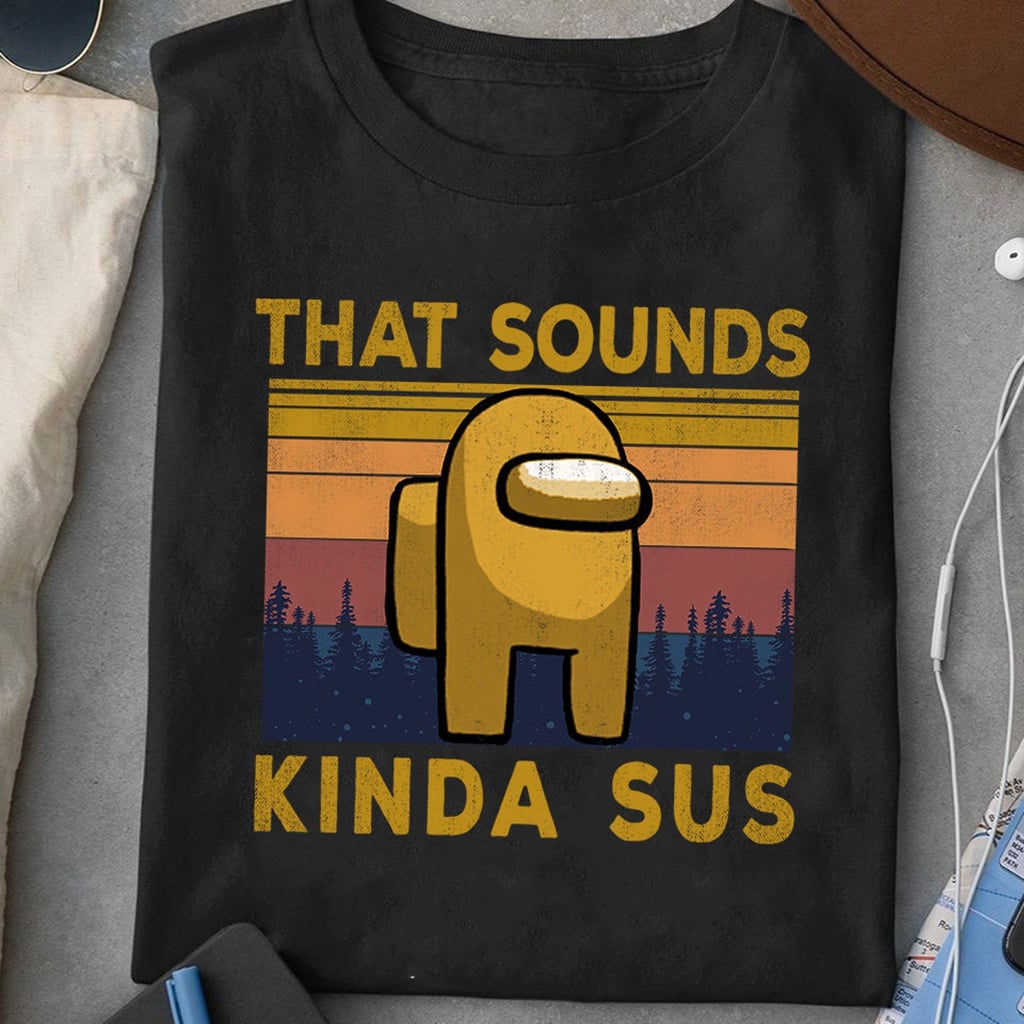 Vintage That Sounds Kinda Sus T-Shirt