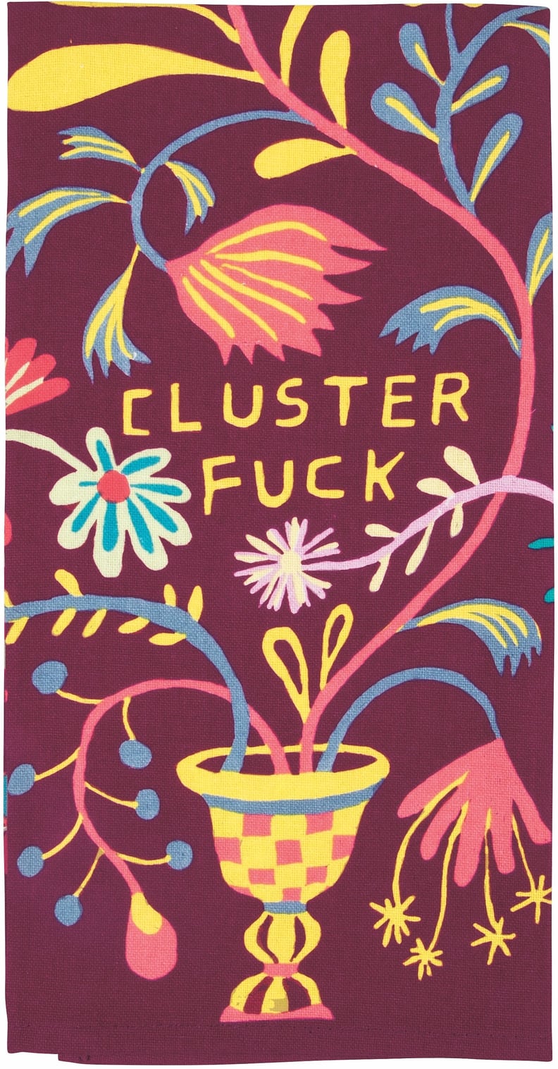 "Cluster F*ck" Dish Towel