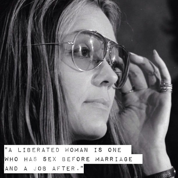 A Gloria Steinem quote for Women's Equality Day.