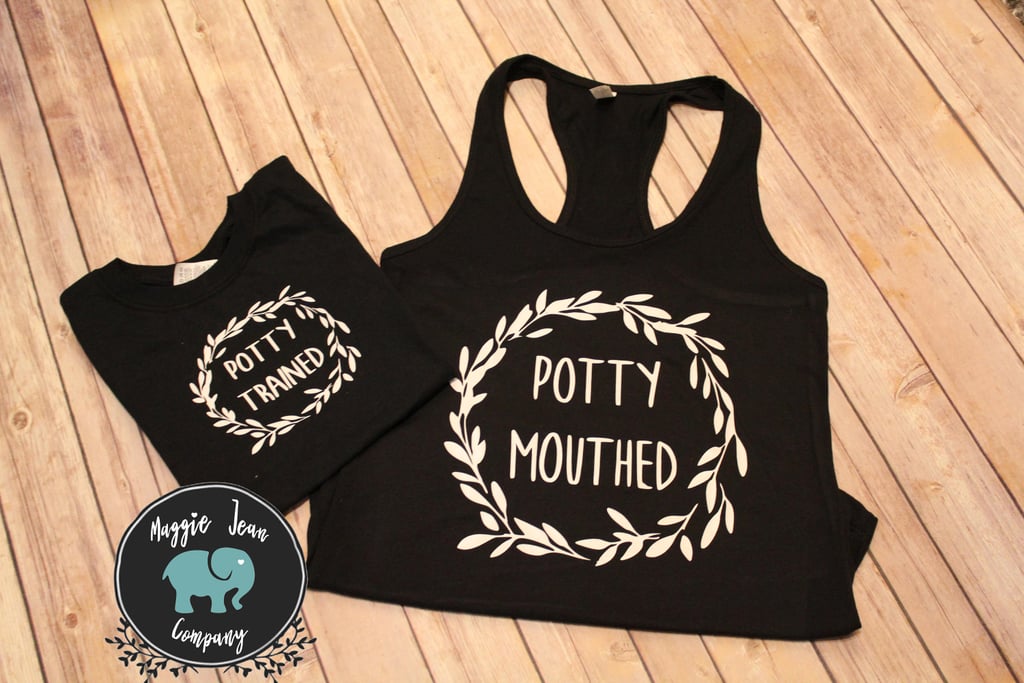 Matching Mommy and Me Set, Potty Trained Potty Mouthed
