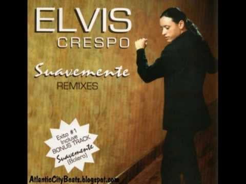 "Suavemente" by Elvis Crespo