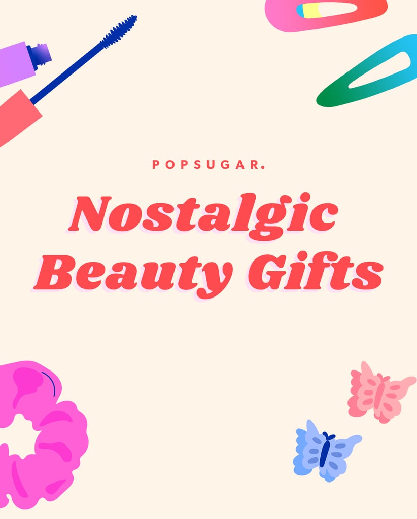 The Best Nostalgic Beauty Gifts