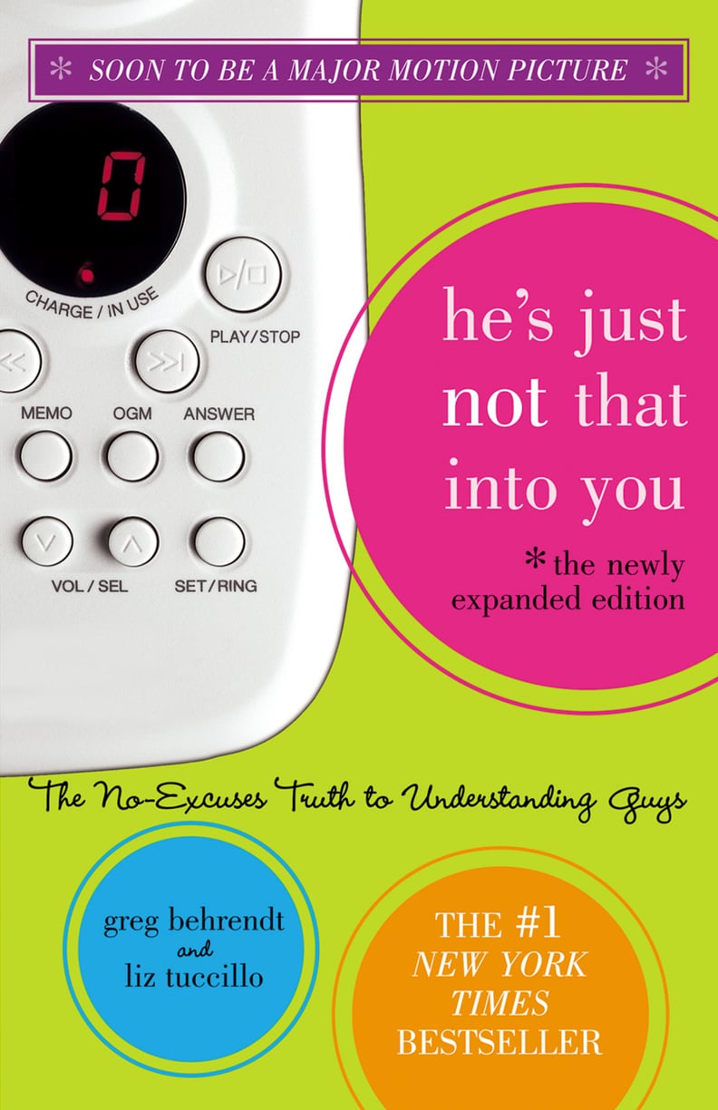 He's Just Not That Into You by Greg Behrendt and Liz Tuccillo