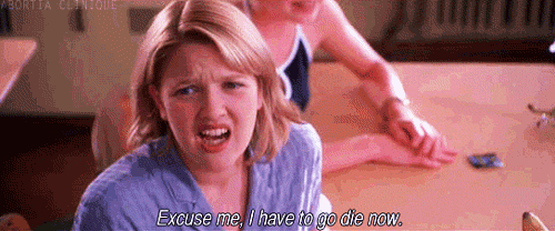 Pretty much every time you tried to talk to a member of the opposite sex.