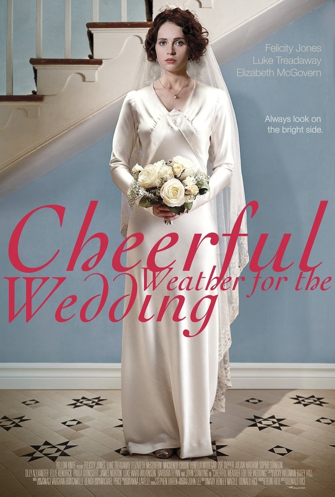 Cheerful Weather For the Wedding