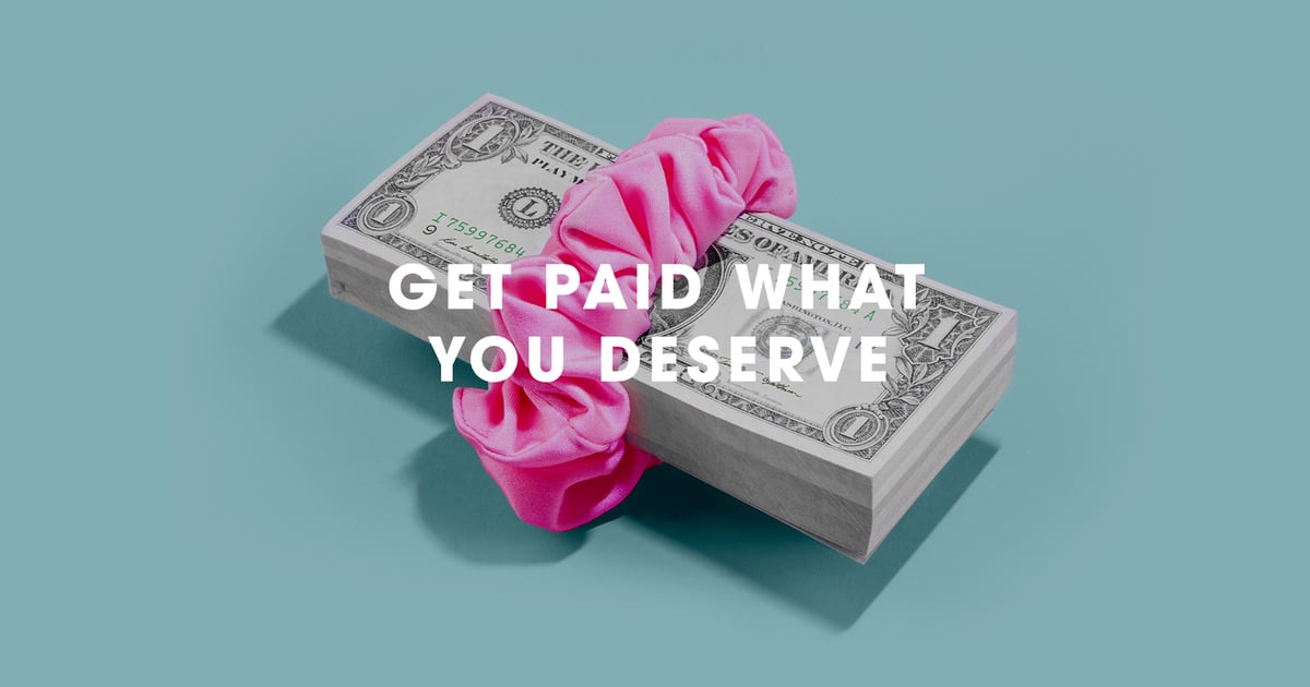 What Is the Ladies Get Paid Initiative? POPSUGAR Money & Career