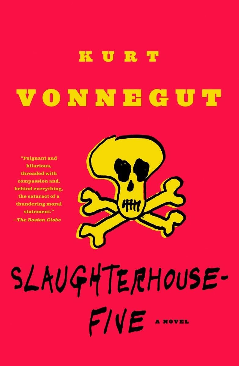 “Slaughterhouse-Five” by Kurt Vonnegut