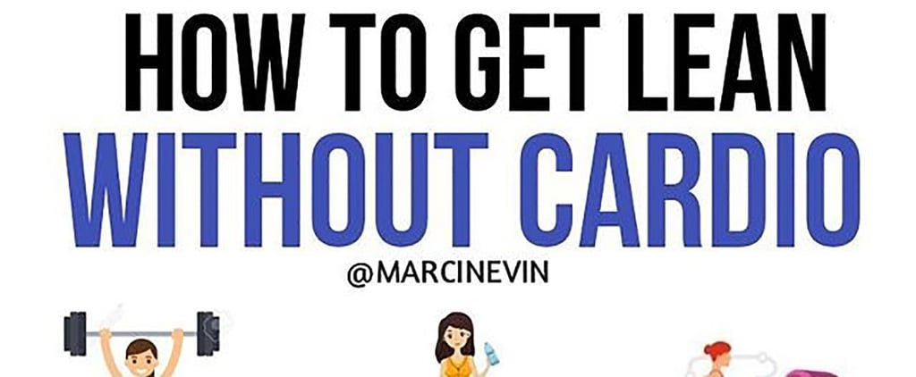 How to Get Lean Without Cardio