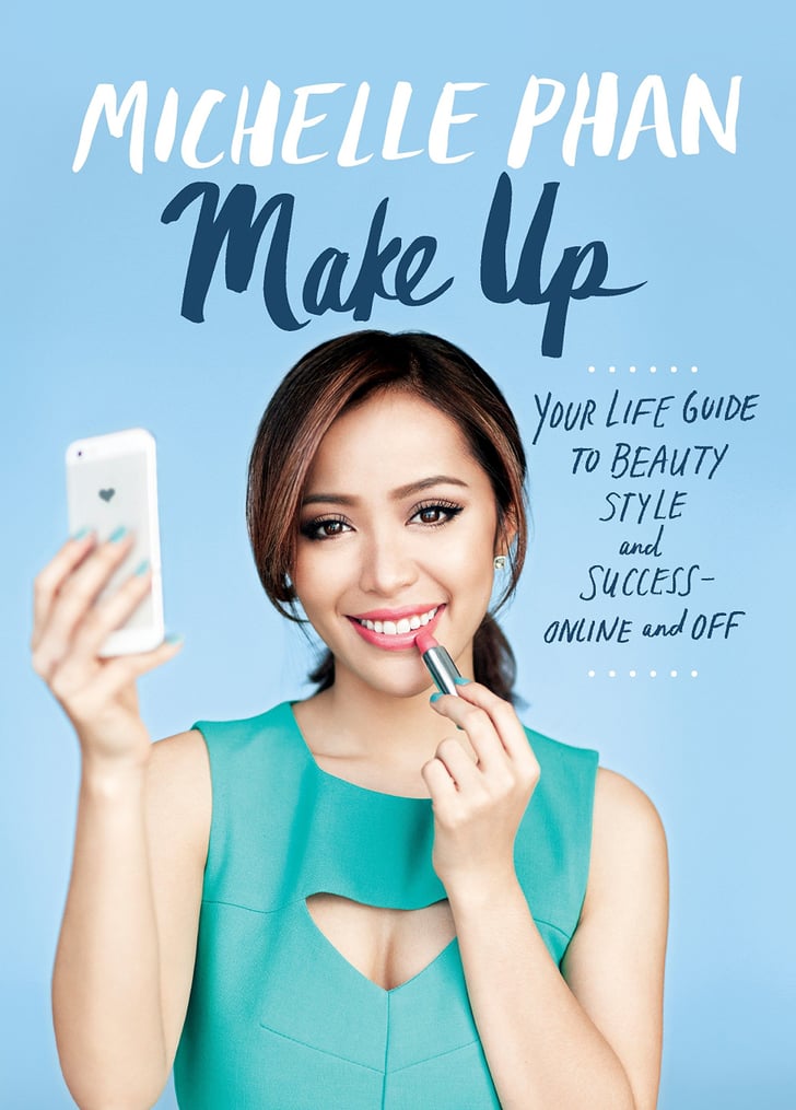 Make Up Your Life Guide to Beauty, Style, and Success Best Books