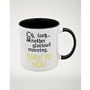 Another Glorious Morning Mug