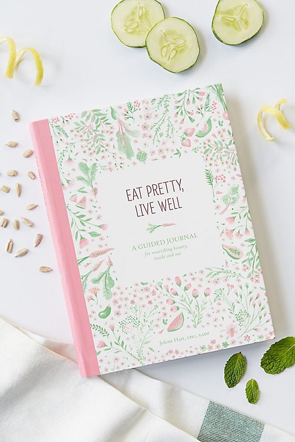 Eat Pretty, Live Well Journal