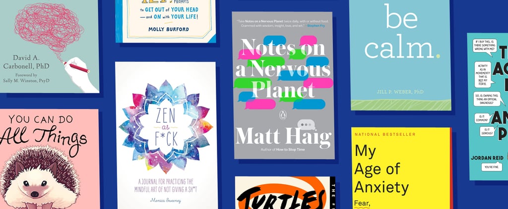 The Best Books and Journals to Ease Your Anxiety in 2020
