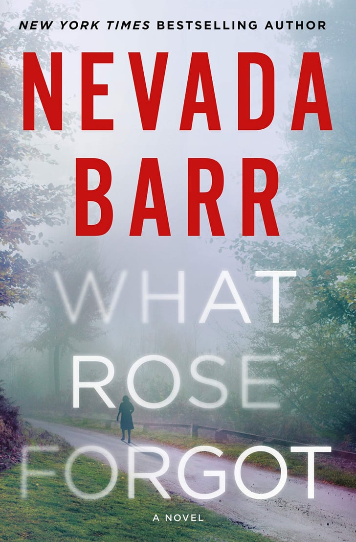 What Rose by Nevada Barr The Best New Thriller and Mystery