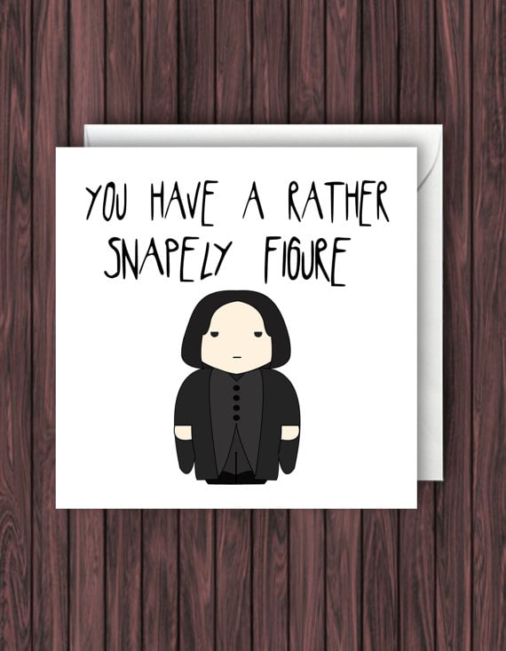 "You have a rather snapely figure"