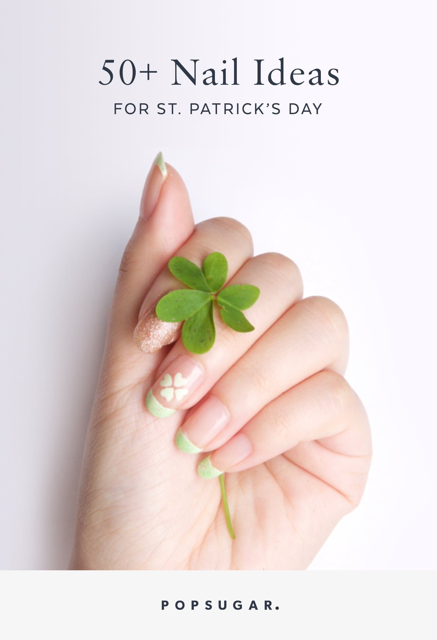 St. Patrick's Day Nail Designs | 60+ St. Patrick's Day Nail-Art Ideas That  Will Have You Feeling Lucky | POPSUGAR Beauty Photo 62