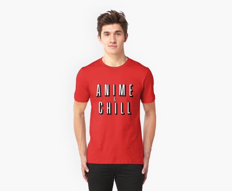 Anime & Chill T-shirt