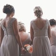 8 Things You Didn't Realize Annoy Your Bridesmaids