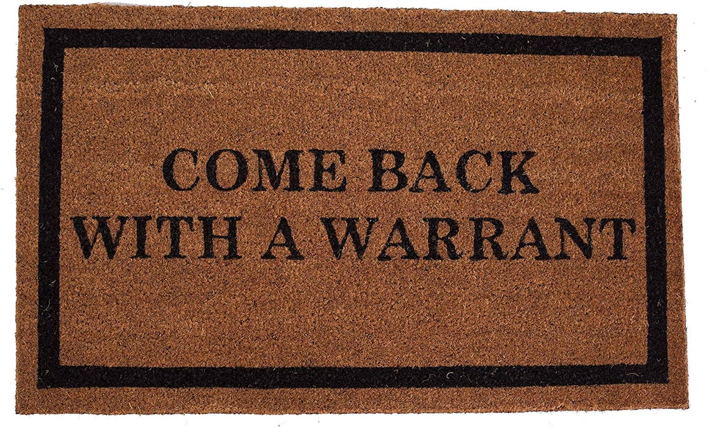 Come Back With A Warrant Doormat Funny Doormats On Amazon