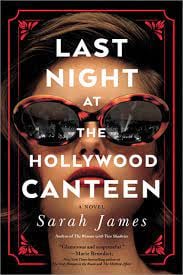 "Last Night at the Hollywood Canteen" by Sarah James