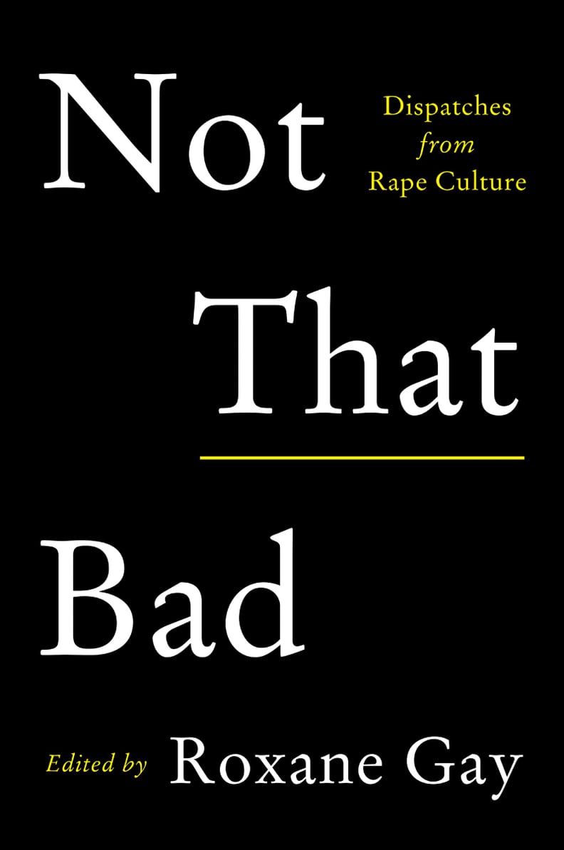 Not That Bad by Roxane Gay