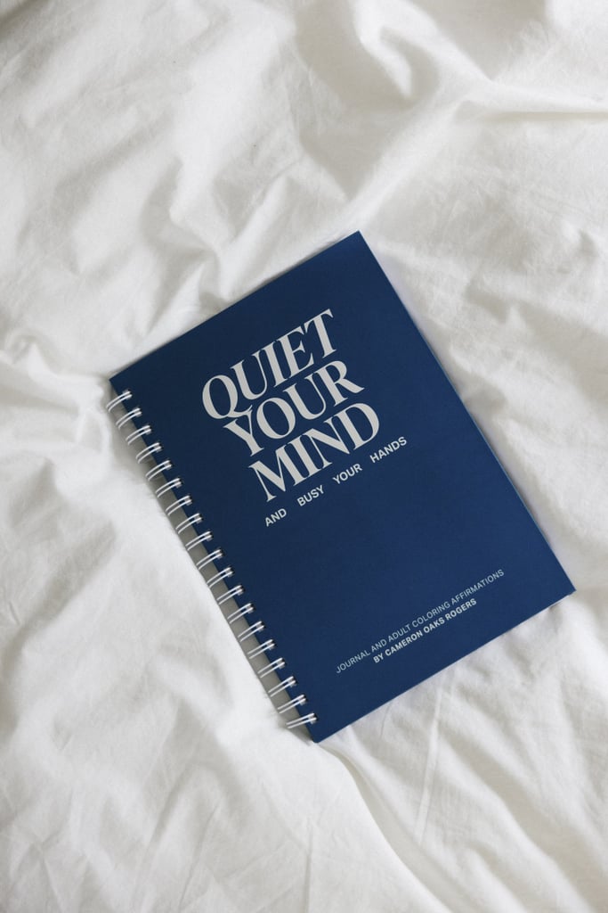 Quiet Your Mind, Busy Your Hands Adult Coloring Book