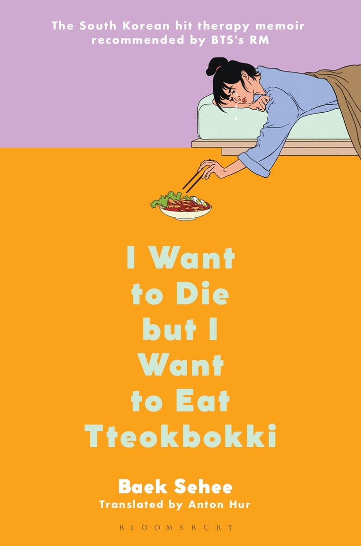  I Want To Die But I Want To Eat Tteokbokki By Baek Sehee Best New 
