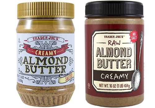 Trader Joe's Almond Butter Raw Creamy and Salted Creamy ($6)