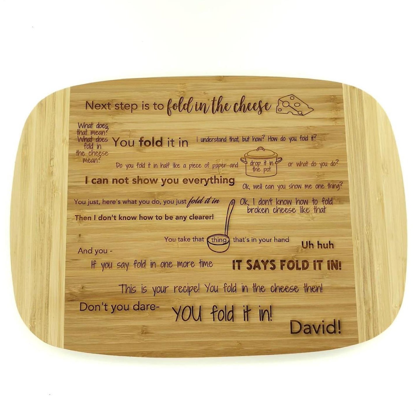 Fold in the Cheese Cutting BoardDavid Rose QuoteSecret Santa Gift 