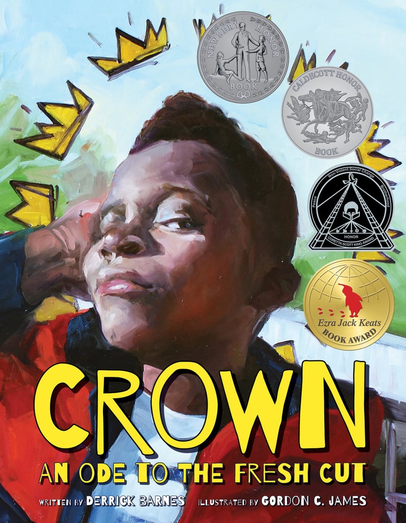 Crown: An Ode to the Fresh Cut by Derrick Barnes, Illustrated by  Gordon C. James