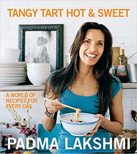 Tangy Tart Hot and Sweet by Padma Lakshmi