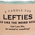 This Lefties Candle Smells Like "the Weird Scissors," and We Finally Feel So Seen