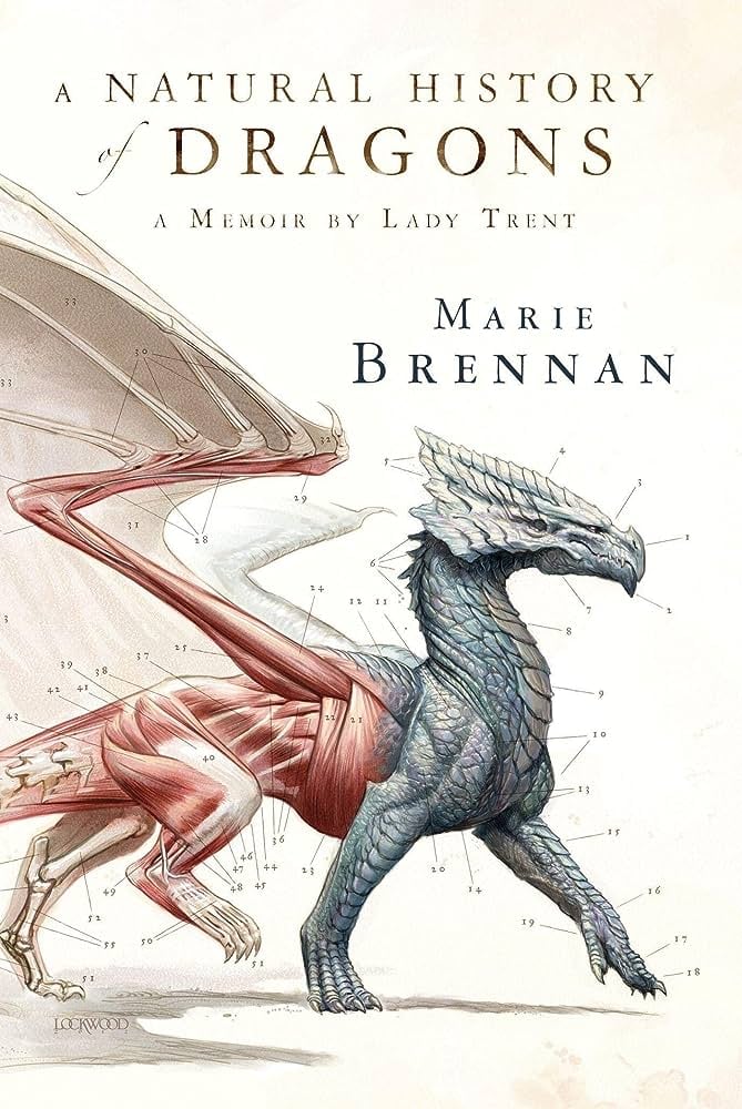 "A Natural History of Dragons" by Marie Brennan