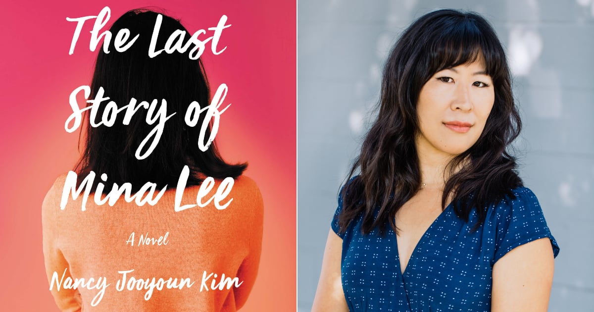 The Last Story of Mina Lee by Nancy Jooyoun Kim Book Review | POPSUGAR  Entertainment