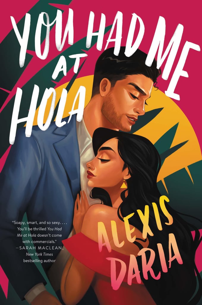 Libra (Sept. 22-Oct. 23): You Had Me at Hola by Alexis Daria