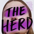 Peek Inside Hot New Thriller The Herd, and Join Our Virtual Book Club With the Author!