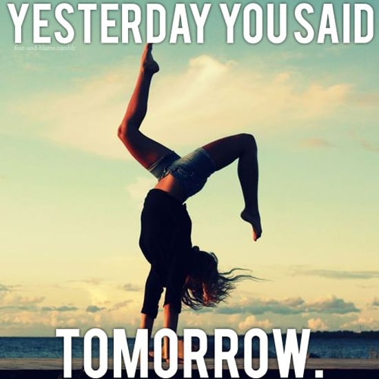 Motivational Fitness Quotes Popsugar Fitness
