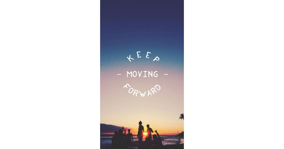 Download Keep Moving Forward And Never Have Reason To Look Back Wallpaper   Wallpaperscom