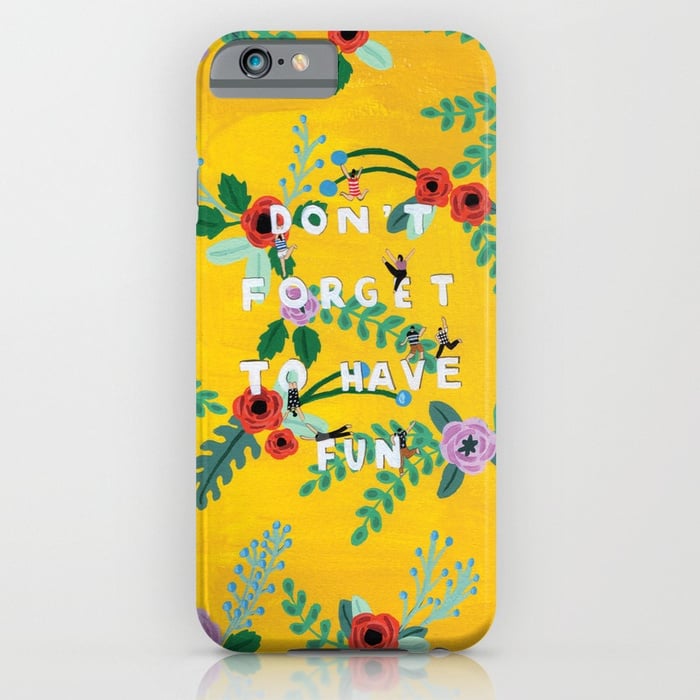 "Don't Forget to Have Fun" ($29, originally $36)