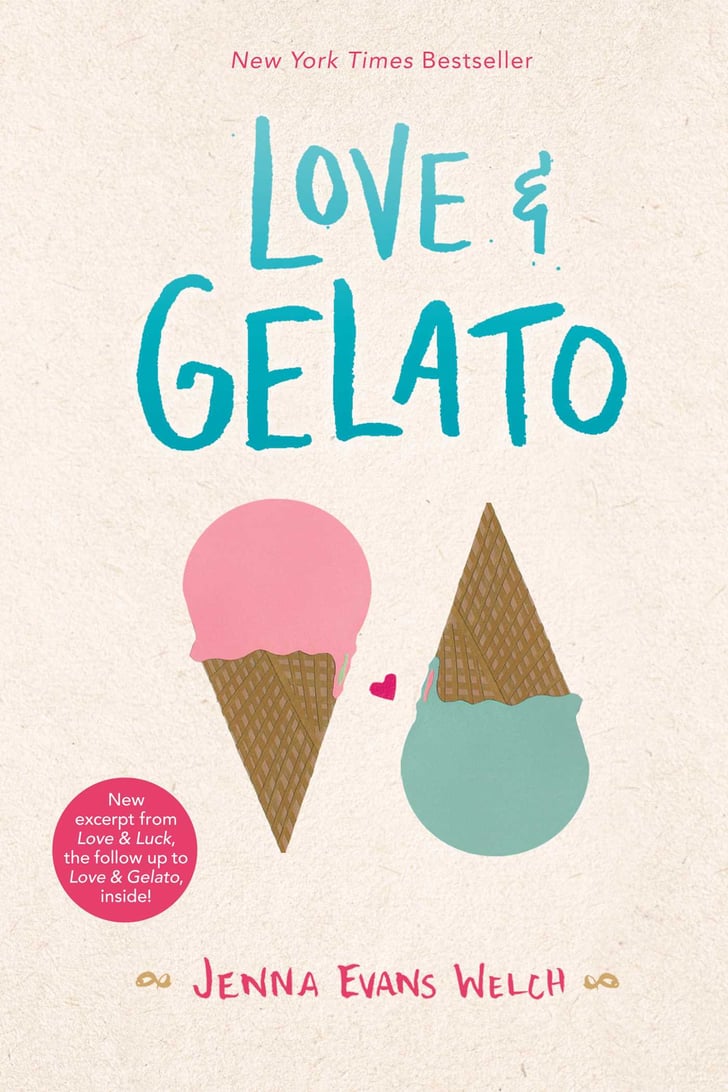 Distribution De Love Et Gelato 2022 Love and Gelato | Best YA Summer Romance Reads 2019 | POPSUGAR Love