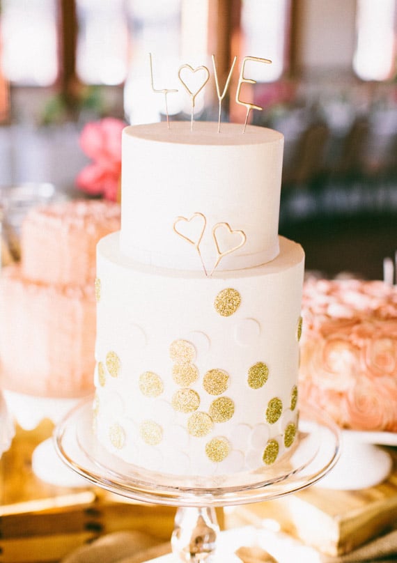 Decorate Your Cake With Gold Dots And Letters That Say Love And Girlie Wedding Cakes Popsugar Food Photo 10