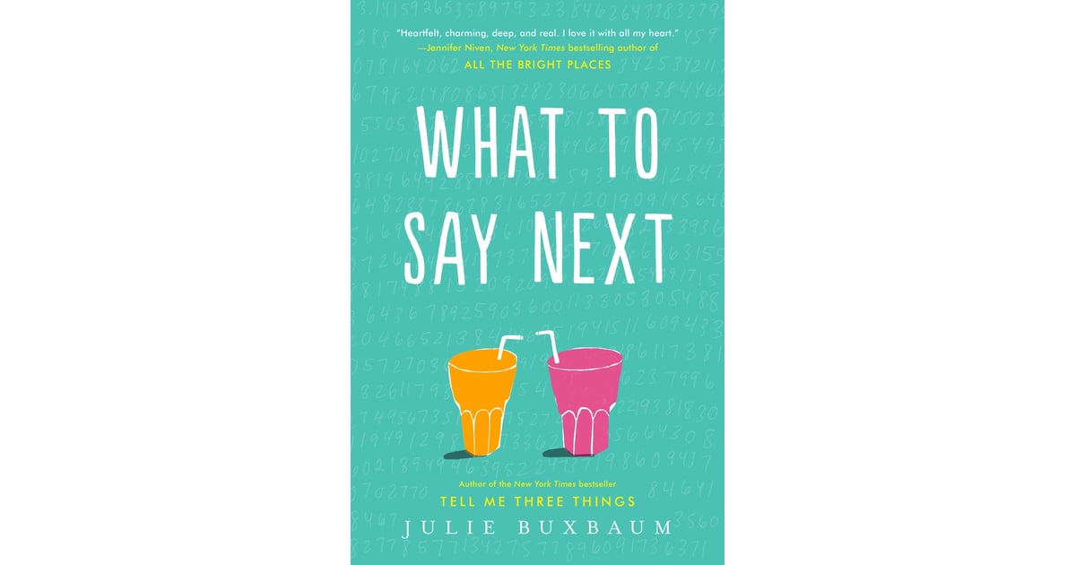 What To Say Next By Julie Buxbaum Best 2017 Summer Books For Women Popsugar Love And Sex Photo 17